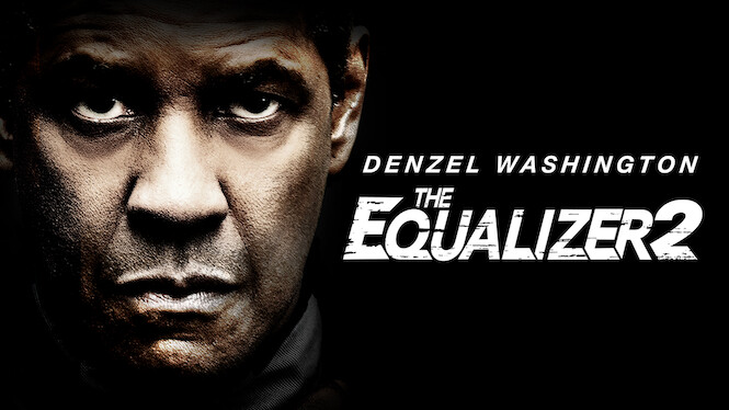 The equaliser 2 netflix new arrivals